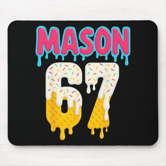 Sell 6 7 Ice Cream Drip Number 67 Funny Six Seven マウスパッド (正面)