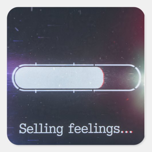 Selling Feelings Loading Bar Glitch Sticker スクエアシール (正面)
