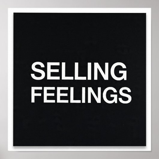 Selling Feelings Minimalist Poster Dark Humor Tech ポスター (正面)