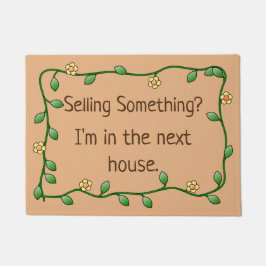 Selling Something? I'm in the next house. ドアマット