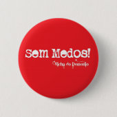 Sem Medos Vermelho 缶バッジ (正面)
