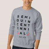 Semi quincentennial 1776 2026 America 250th Year  スウェットシャツ (正面)