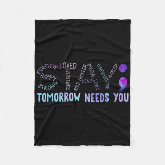 Semicolon Stay Tomorrow Need You フリースブランケット (正面)