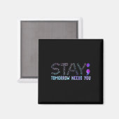 Semicolon Stay Tomorrow Need You マグネット (正面/裏面)