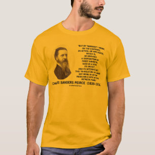 Semiosis 3の主題の印の目的のPeirceの引用文 Tシャツ