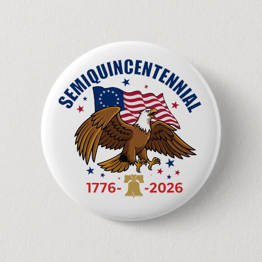 Semiquincentennial Bald Eagle Button 缶バッジ (正面)