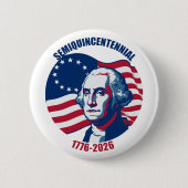 Semiquincentennial George Washington Button 缶バッジ (正面)