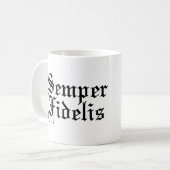 Semper Fidelis – 常に忠実 – ラテンフレーズ コーヒーマグカップ (正面左)