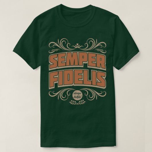 Semper Fidelis Semper Fi常に忠実なTee Tシャツ (デザイン正面)