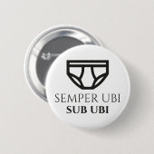 Semper Ubi補助的なUbiのラテン系の冗談のバッジ(報告書) 缶バッジ (正面&裏面)