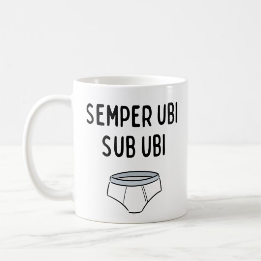 Semper Ubi Sub Ubi - Latin おもしろい Phrase コーヒーマグカップ (左)
