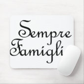 Sempre Famiglia - -イタリアン常に家族 マウスパッド (マウス)