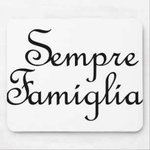 Sempre Famiglia - -イタリアン常に家族 マウスパッド