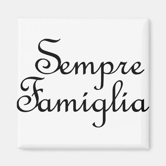 Sempre Famiglia - -イタリアン常に家族 マグネット (正面)