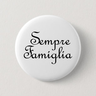 Sempre Famiglia - -イタリアン常に家族 缶バッジ