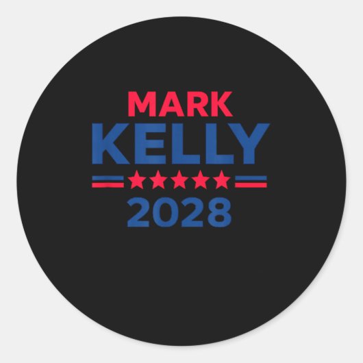 Senator Mark Kelly For President 2028 Campaign  ラウンドシール (正面)