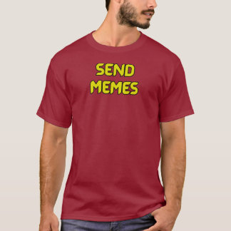 Send Memes Tシャツ