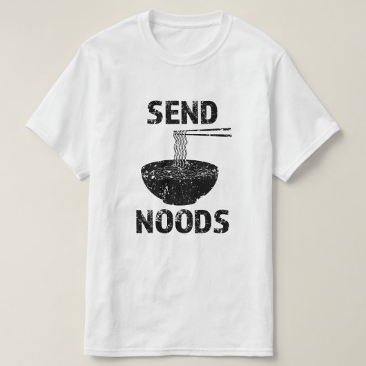 Send Noods、おもしろいグルメおもしろいことわざシャツ Tシャツ (デザイン正面)