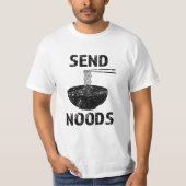 Send Noods、おもしろいグルメおもしろいことわざシャツ Tシャツ (正面)