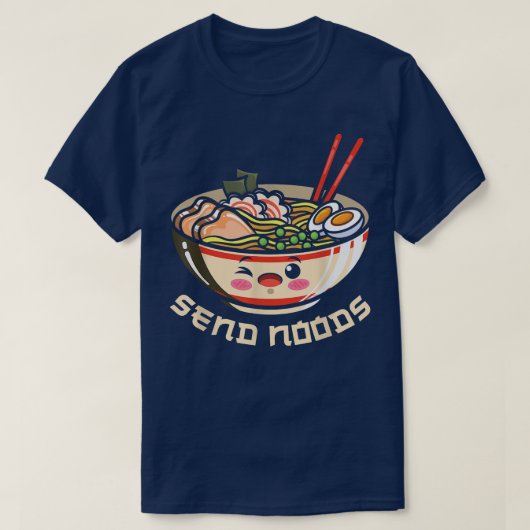 Send Noods Ramen Bowlかわいい日本のNeuds Anim Tシャツ (デザイン正面)