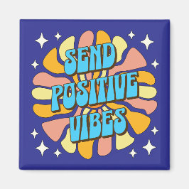 Send Positive Vibes マグネット