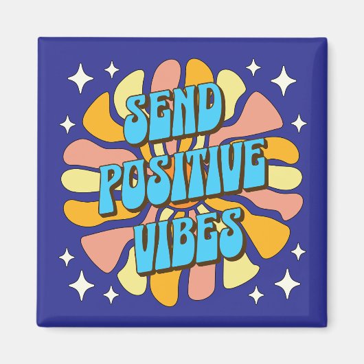 Send Positive Vibes マグネット (正面)