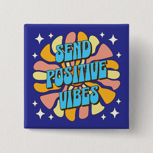 Send Positive Vibes 缶バッジ (正面)