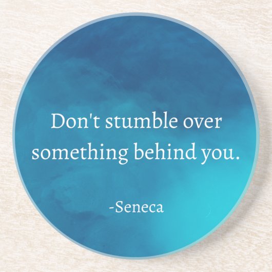 Seneca:前方に焦点を当て、過去につまずかない コースター (正面)