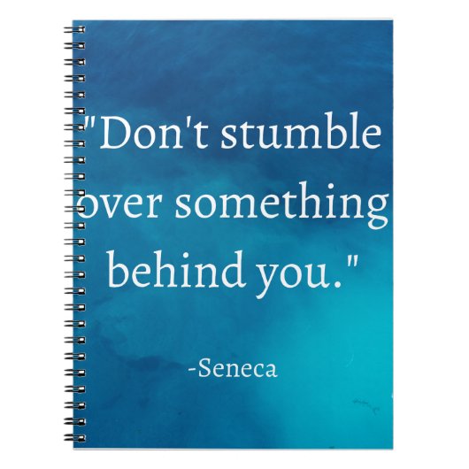 Seneca：前方に焦点を当て、過去につまずかない ノートブック (正面)