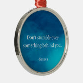 Seneca：前方に焦点を当て、過去につまずかない メタルオーナメント (右)