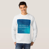 Seneca：前方に焦点を当て、過去につまずかない Tシャツ (正面フル)