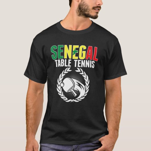Senegal Table Tennis   Senegalese Ping Pong Suppor Tシャツ (正面)