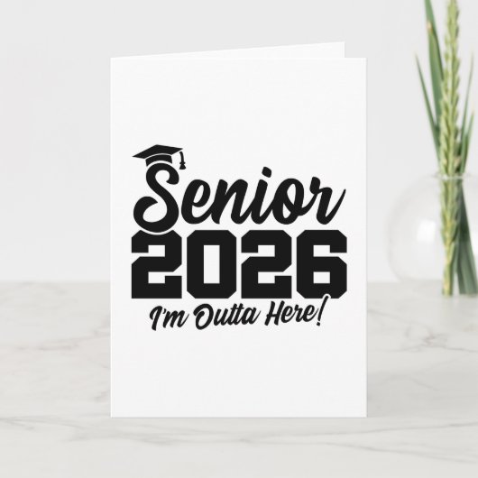 Senior 2026 I’m Outta Here Graduation Funny Quote カード (正面)