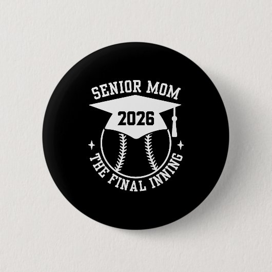 Senior 2026 proud softball mom the final inning 缶バッジ (正面)