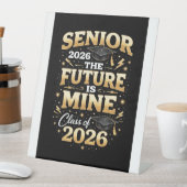 Senior 2026 – The Future is Mine 台座サイン (インサイチュ)