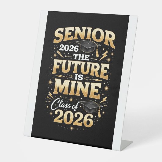 Senior 2026 – The Future is Mine 台座サイン (正面)