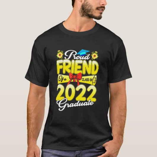 Senior 22   Proud Friend Of A Class Of 2022 Gradua Tシャツ (正面)