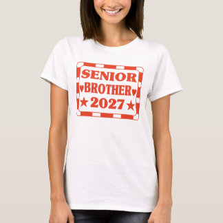 Senior Brother 2027。 Tシャツ