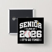 Senior Class of 2026 It’s Go Time Baseball Grad 缶バッジ (正面&裏面)