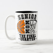 Senior Mom Class of 2026 Basketball The Final Quar ツートーンマグカップ (左)