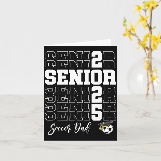 Senior Soccer Dad Gift Cl Of 2025 - Senior 2025  カード (黄色い花)