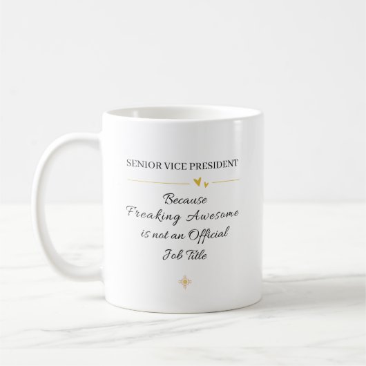 Senior Vice President Office Quote コーヒーマグカップ (左)