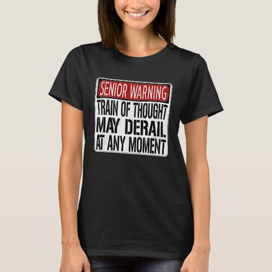 Senior Warning Sign  Loss of Memory Joke Tシャツ (正面)