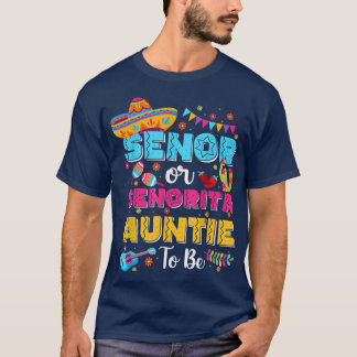 Senor Or Senorita Auntie To Be Gender Reveal Cinco Tシャツ