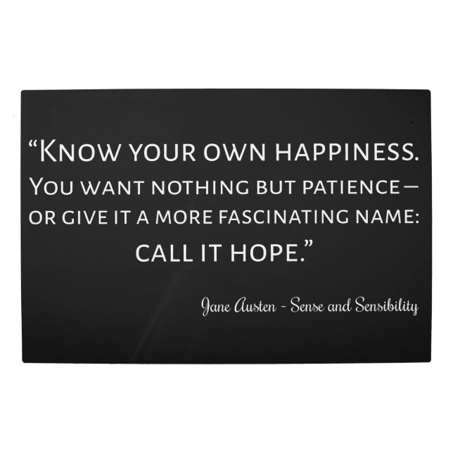 Sense And Sensibility Quote I メタルプリント (正面)