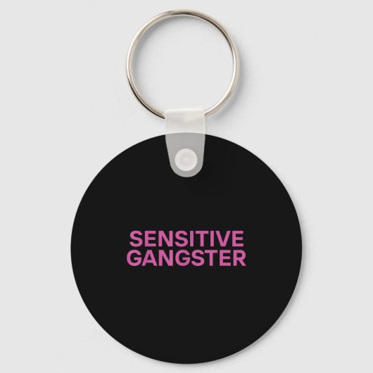 Sensitive Gangster Funny Ironic Quote  キーホルダー (正面)