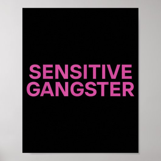 Sensitive Gangster Funny Ironic Quote ポスター (正面)