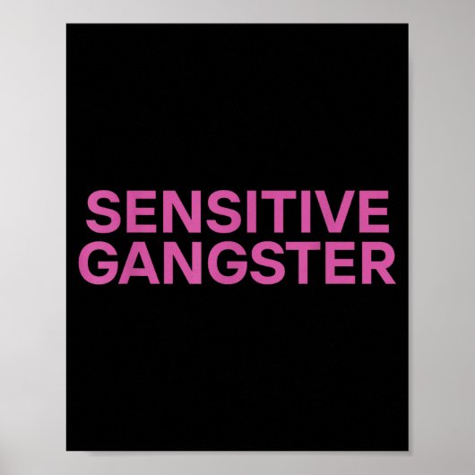 Sensitive Gangster Funny Ironic Quote  ポスター (正面)