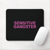 Sensitive Gangster Funny Ironic Quote  マウスパッド (マウス)