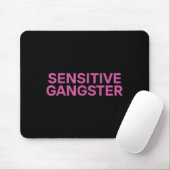 Sensitive Gangster Funny Ironic Quote  マウスパッド (マウス)